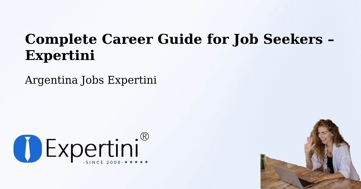 Career Guide for Job Seekers – Jesús María - Jesús María, Argentina Jobs Expertini