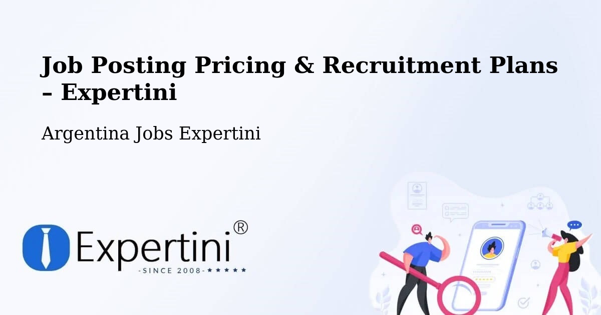 Job Posting Pricing & Recruitment Plans – Jesús María - Jesús María, Argentina Jobs Expertini